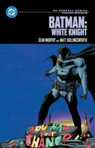 Batman: White Knight Trade Paperback (DC Compact Comics Edition)